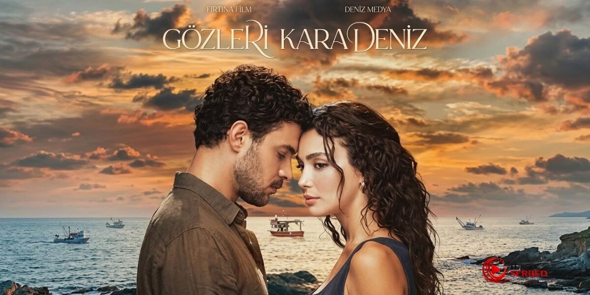 Gozleri KaraDeniz (Njegove Oci Su Crno More)